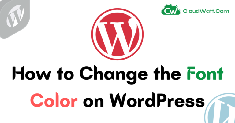 How to Change the Font Color on WordPress? (3 Easy Methods)